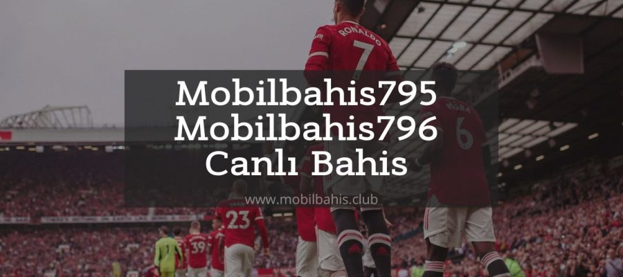 Mobilbahis795 - Mobilbahis796