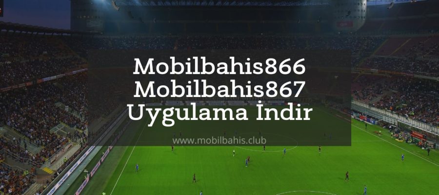 Mobilbahis866 - Mobilbahis867