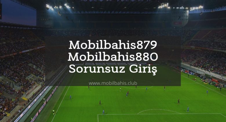Mobilbahis879 - Mobilbahis880